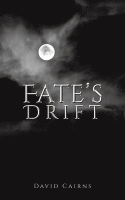 David Cairns - Fate’s Drift, Häftad
