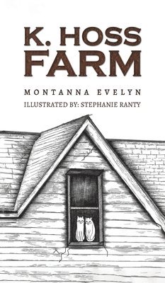 Montanna Evelyn - K. Hoss Farm, Inbunden