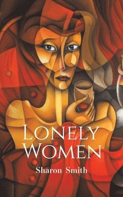 Sharon Smith - Lonely Women, Häftad