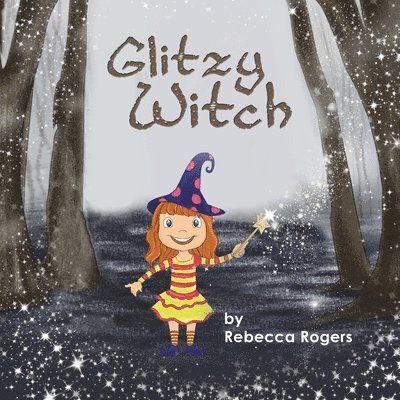 Rebecca Rogers - Glitzy Witch, Häftad