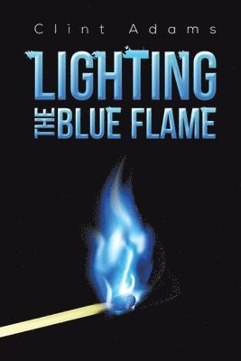 Lighting the Blue Flame 1