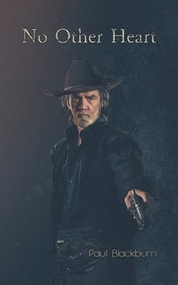 Paul Blackburn - No Other Heart, Häftad