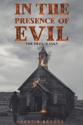 In the Presence of Evil 1