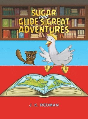 Sugar and Glide's Great Adventures 1