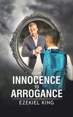 bokomslag From Innocence to Arrogance