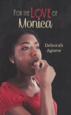Deborah Agnew - For the Love of Monica, Häftad