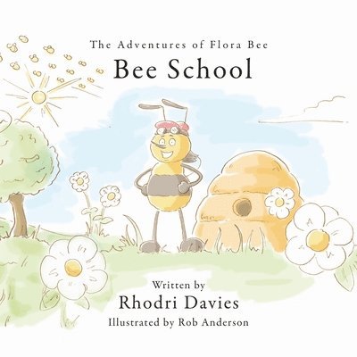 The Adventures of Flora Bee: Bee School 1