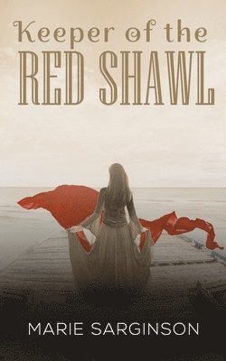 Marie Sarginson - Keeper of the Red Shawl, Häftad