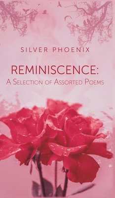 bokomslag Reminiscence: A Selection of Assorted Poems