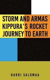 bokomslag Storm and Armas Kippura's Rocket Journey To Earth