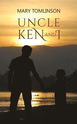Mary Tomlinson - Uncle Ken and I, Häftad