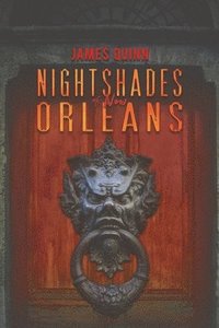 bokomslag Nightshades of New Orleans