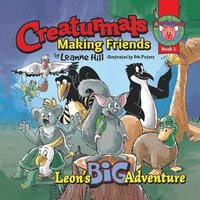 bokomslag Creaturmals Adventure Series Book 1: Making Friends