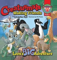 bokomslag Creaturmals Adventure Series Book 1: Making Friends