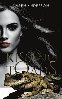 Karen Anderson - Kissing Toads, Häftad