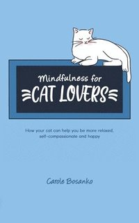 bokomslag Mindfulness for Cat Lovers