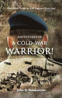 bokomslag Adventures of a Cold-War Warrior!
