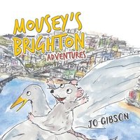 bokomslag Mousey's Brighton Adventures