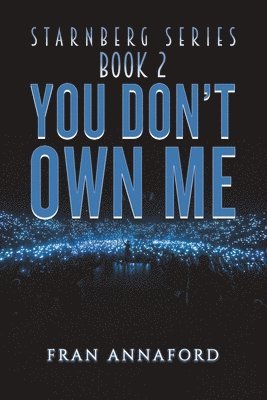 Starnberg Series: Book 2  You Dont Own Me 1