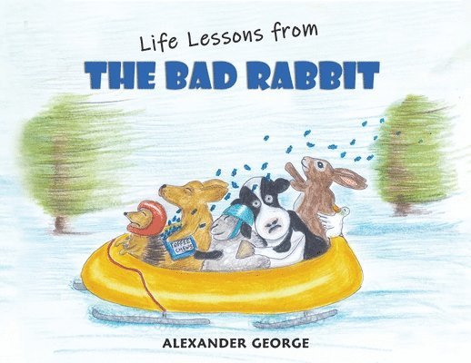 Life Lessons from the Bad Rabbit 1