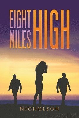 Nicholson ., Nicholson - Eight Miles High, Häftad