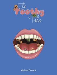 bokomslag The Toothy Tale