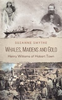 bokomslag Whales, Maidens and Gold
