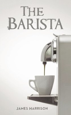 James Harrison - Barista, Häftad