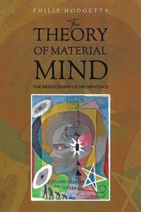 bokomslag The Theory of Material Mind