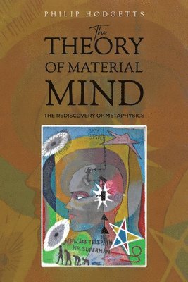 The Theory of Material Mind 1