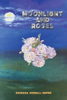 bokomslag Moonlight and Roses