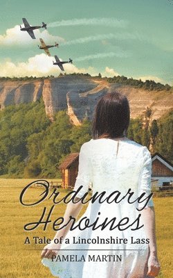 Pamela Martin - Ordinary Heroines, Häftad