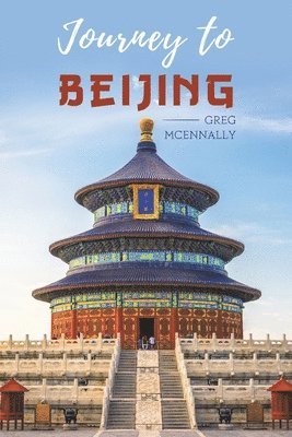 Journey to Beijing 1