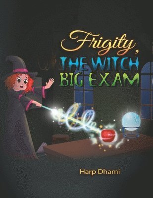 Frigity, the Witch - Big Exam 1