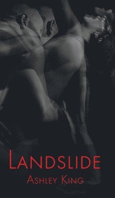 Ashley King - Landslide, Inbunden