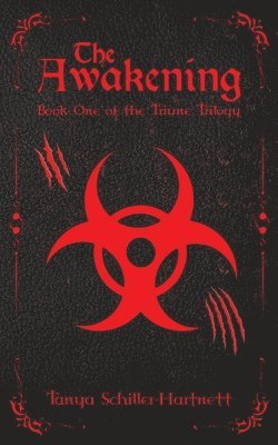 Tanya Schiller-Hartnett - Awakening, Häftad