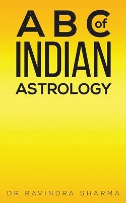 bokomslag A B C of Indian Astrology