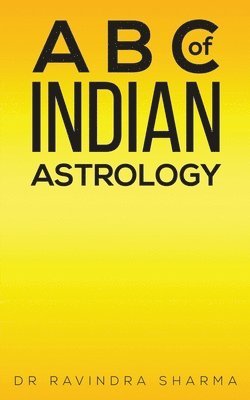 Dr Ravindra Sharma, Ravindra Sharma - B C of Indian Astrology, Häftad