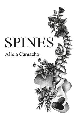 Alicia Camacho - Spines, Häftad