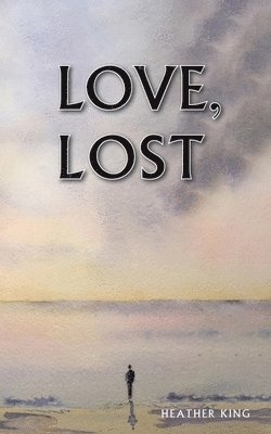 Love, Lost