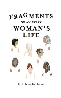 Fragments of an Everywoman's Life 1