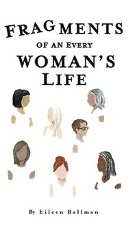 bokomslag Fragments of an Everywoman's Life