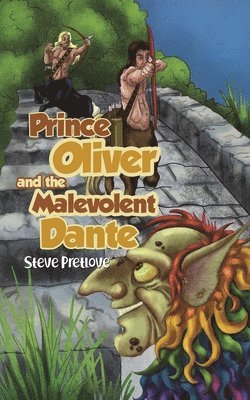 Prince Oliver and the Malevolent Dante
