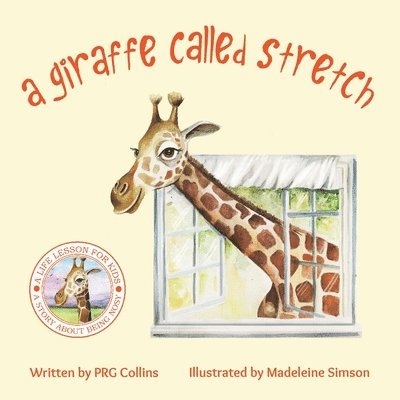 A Giraffe Called Stretch 1