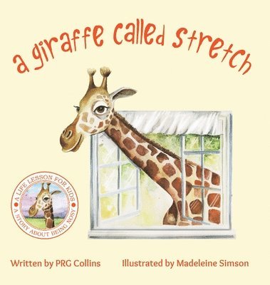 A Giraffe Called Stretch 1