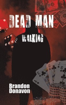 Brandon Donavon - DEAD MAN WALKING, Häftad