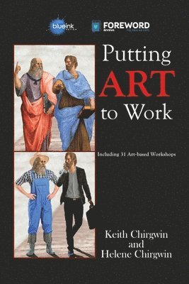 Keith Chirgwin, Helene Chirgwin - Putting Art to Work, Häftad