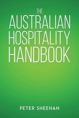 Peter Sheehan - Australian Hospitality Handbook, Häftad