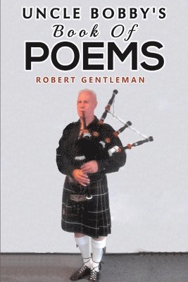 Uncle Bobby's Book Of Poems 1