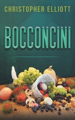 Christopher Elliott - Bocconcini, Häftad